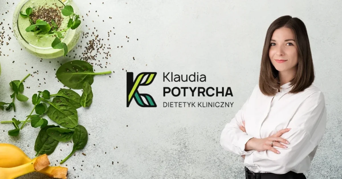 Współpraca z dietetykiem klinicznym w Rybniku – Klaudia Potyrcha