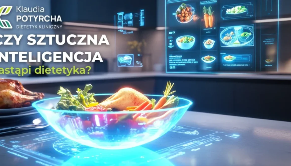 Dietetyk kliniczny a sztuczna inteligencja – co wybrać?