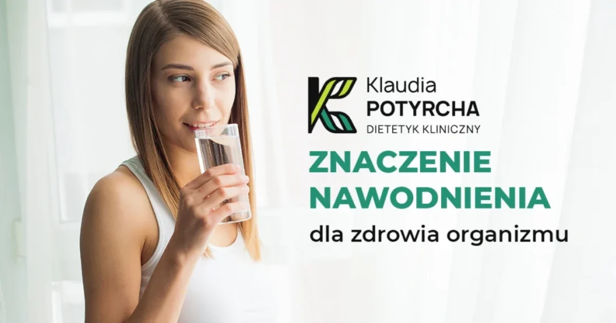 Ile wody pić dziennie? Znaczenie nawodnienia dla zdrowia
