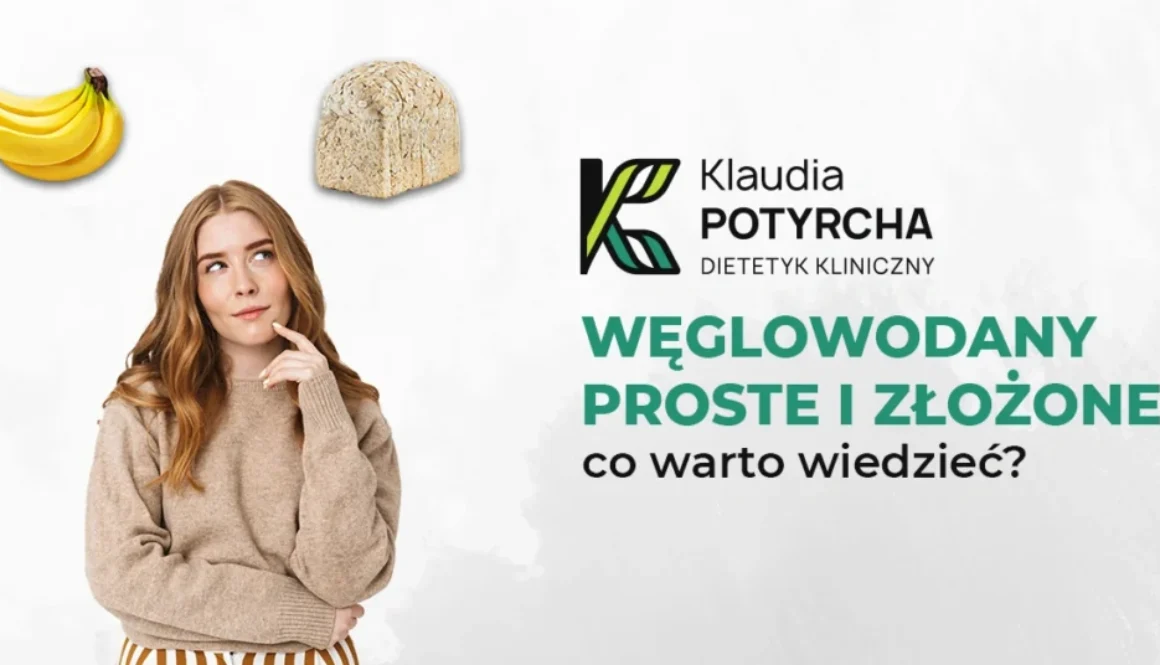 Produkty bogate w węglowodany złożone i proste – co warto jeść?